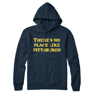 There's No Place Like Pittsburgh Hoodie-Navy Blue-Allegiant Goods Co. Vintage Sports Apparel