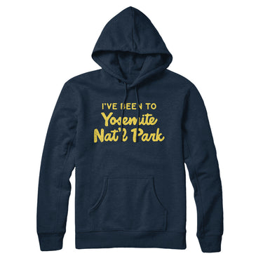 I've Been To Yosemite National Park Hoodie-Allegiant Goods Co. Vintage Sports Apparel