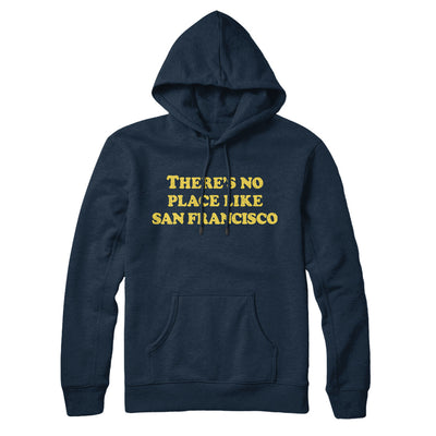 There's No Place Like San Francisco Hoodie-Navy Blue-Allegiant Goods Co. Vintage Sports Apparel