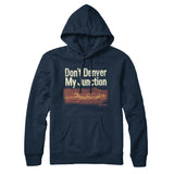 Don't Denver My Junction Hoodie-Allegiant Goods Co. Vintage Sports Apparel