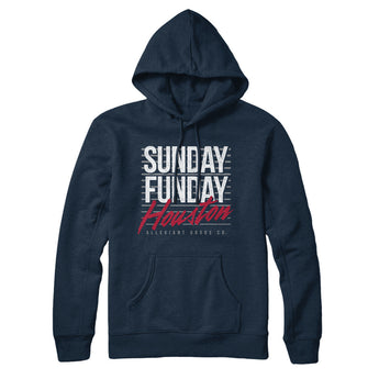 Sunday Funday Houston Hoodie-Allegiant Goods Co. Vintage Sports Apparel
