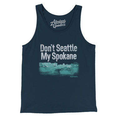 Don't Seattle My Spokane Men/Unisex Tank Top-Navy-Allegiant Goods Co. Vintage Sports Apparel