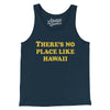 There's No Place Like Hawaii Men/Unisex Tank Top-Navy-Allegiant Goods Co. Vintage Sports Apparel