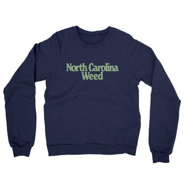 North Carolina Weed Midweight French Terry Crewneck Sweatshirt-Allegiant Goods Co. Vintage Sports Apparel