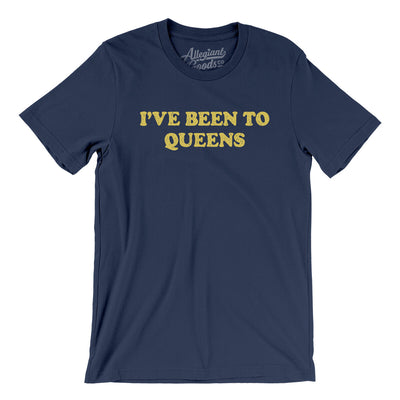 I've Been To Queens Men/Unisex T-Shirt-Navy-Allegiant Goods Co. Vintage Sports Apparel