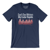 Don't Des Moines My Cedar Rapids Men/Unisex T-Shirt-Navy-Allegiant Goods Co. Vintage Sports Apparel