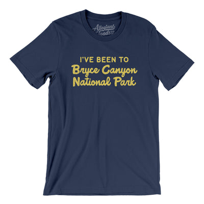 I've Been To Bryce Canyon National Park Men/Unisex T-Shirt-Navy-Allegiant Goods Co. Vintage Sports Apparel