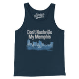 Don't Nashville My Memphis Men/Unisex Tank Top-Allegiant Goods Co. Vintage Sports Apparel
