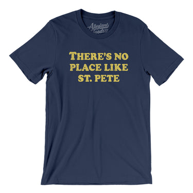 There's No Place Like St. Pete Men/Unisex T-Shirt-Navy-Allegiant Goods Co. Vintage Sports Apparel