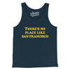 There's No Place Like San Francisco Men/Unisex Tank Top-Navy-Allegiant Goods Co. Vintage Sports Apparel