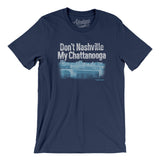 Don't Nashville My Chattanooga Men/Unisex T-Shirt-Navy-Allegiant Goods Co. Vintage Sports Apparel