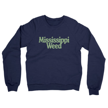 Mississippi Weed Midweight French Terry Crewneck Sweatshirt-Allegiant Goods Co. Vintage Sports Apparel