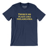 There's No Place Like Philadelphia Men/Unisex T-Shirt-Navy-Allegiant Goods Co. Vintage Sports Apparel