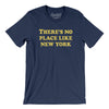 There's No Place Like New York Men/Unisex T-Shirt-Navy-Allegiant Goods Co. Vintage Sports Apparel