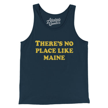 There's No Place Like Maine Men/Unisex Tank Top-Navy-Allegiant Goods Co. Vintage Sports Apparel