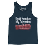Don't Houston My Galveston Men/Unisex Tank Top-Allegiant Goods Co. Vintage Sports Apparel