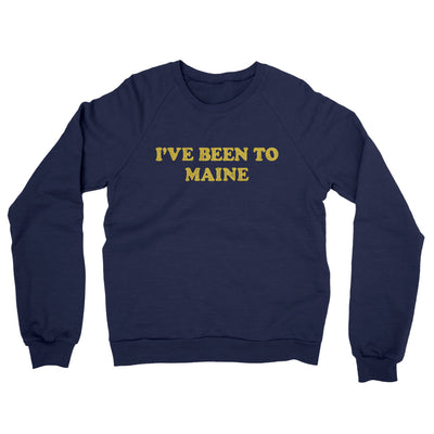 I've Been To Maine Midweight French Terry Crewneck Sweatshirt-Navy-Allegiant Goods Co. Vintage Sports Apparel