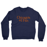 Chicago's Number 1 Fan Midweight French Terry Crewneck Sweatshirt-Navy-Allegiant Goods Co. Vintage Sports Apparel