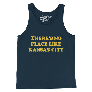 There's No Place Like Kansas City Men/Unisex Tank Top-Allegiant Goods Co. Vintage Sports Apparel
