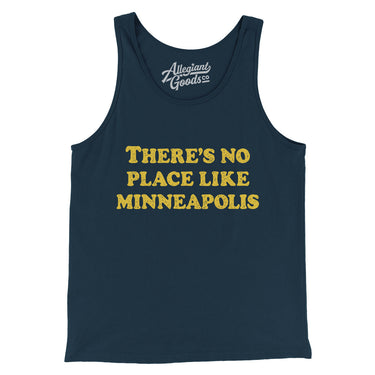 There's No Place Like Minneapolis Men/Unisex Tank Top-Allegiant Goods Co. Vintage Sports Apparel