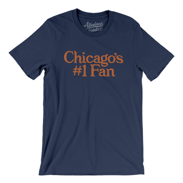 Chicago's Number 1 Fan Men/Unisex T-Shirt-Allegiant Goods Co. Vintage Sports Apparel
