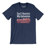 Don't Houston My Galveston Men/Unisex T-Shirt-Allegiant Goods Co. Vintage Sports Apparel