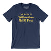 I've Been To Yellowstone National Park Men/Unisex T-Shirt-Navy-Allegiant Goods Co. Vintage Sports Apparel