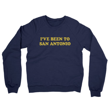 I've Been To San Antonio Midweight French Terry Crewneck Sweatshirt-Allegiant Goods Co. Vintage Sports Apparel