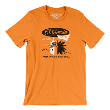 El Mirador Hotel Palm Springs Men/Unisex T-Shirt-Orange-Allegiant Goods Co. Vintage Sports Apparel