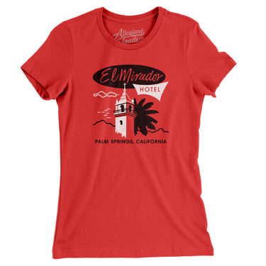 El Mirador Hotel Palm Springs Women's T-Shirt-Red-Allegiant Goods Co. Vintage Sports Apparel