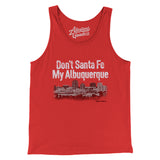 Don't Sante Fe My Albuquerque Men/Unisex Tank Top-Allegiant Goods Co. Vintage Sports Apparel