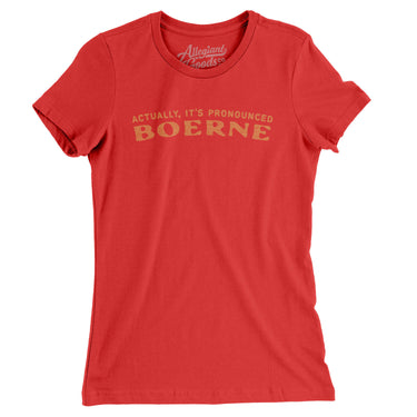 Actually It's Pronounced Boerne in Red Color