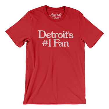 Detroit's Number 1 Fan Men/Unisex T-Shirt-Allegiant Goods Co. Vintage Sports Apparel
