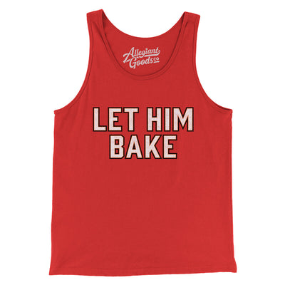 Let Him Bake Men/Unisex Tank Top-Red-Allegiant Goods Co. Vintage Sports Apparel