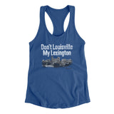Don't Louisville My Lexington Women's Racerback Tank-Allegiant Goods Co. Vintage Sports Apparel