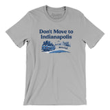 Don't Move To Indianapolis Men/Unisex T-Shirt-Allegiant Goods Co. Vintage Sports Apparel