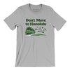 Don't Move To Honolulu Men/Unisex T-Shirt-Silver-Allegiant Goods Co. Vintage Sports Apparel