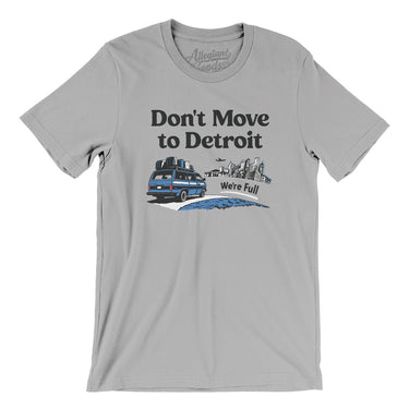 Don't Move To Detroit Men/Unisex T-Shirt-Allegiant Goods Co. Vintage Sports Apparel