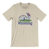 I Have A Tee Time In Wyoming Men/Unisex T-Shirt-Soft Cream-Allegiant Goods Co. Vintage Sports Apparel