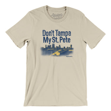 Don't Tampa My St Pete Men/Unisex T-Shirt-Allegiant Goods Co. Vintage Sports Apparel