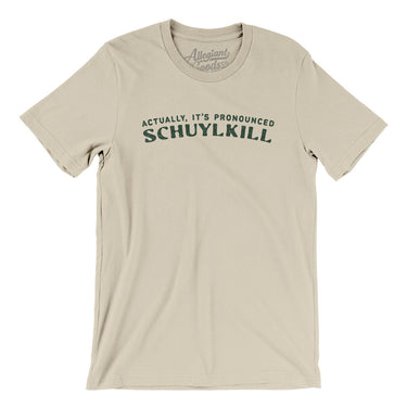 Actually It's Pronounced Schuylkill in Soft Cream Color
