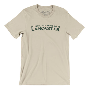 Actually It's Pronounced Lancaster Men/Unisex T-Shirt-Soft Cream-Allegiant Goods Co. Vintage Sports Apparel
