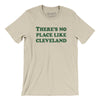 There's No Place Like Cleveland Men/Unisex T-Shirt-Soft Cream-Allegiant Goods Co. Vintage Sports Apparel