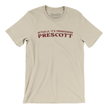 Actually It's Pronounced Prescott in Soft Cream Color