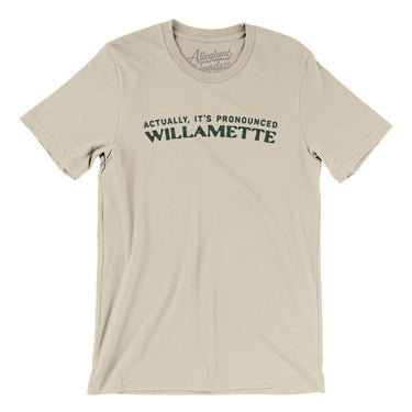 Actually It's Pronounced Willamette in Soft Cream Color
