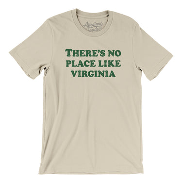 There's No Place Like Virginia Men/Unisex T-Shirt-Allegiant Goods Co. Vintage Sports Apparel