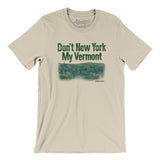 Don't New York My Vermont Men/Unisex T-Shirt-Allegiant Goods Co. Vintage Sports Apparel