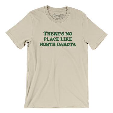 There's No Place Like North Dakota Men/Unisex T-Shirt-Allegiant Goods Co. Vintage Sports Apparel