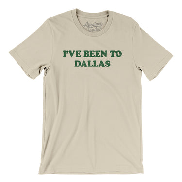 I've Been To Dallas Men/Unisex T-Shirt-Allegiant Goods Co. Vintage Sports Apparel