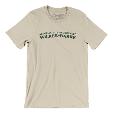 Actually It's Pronounced Wilkes-Barre in Soft Cream Color